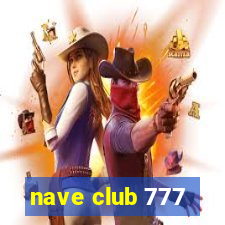 nave club 777